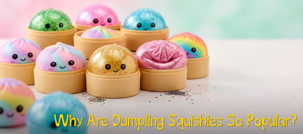 Blog Dumpling Squishy Toys Banner Squishy Dumpling 37ee 4e98 B8cc